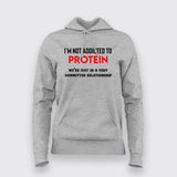 I am not addicted to Protein but a committed relationship t shirt for Women