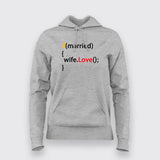 Love your Wife - Programmer Humour  T-Shirt For Women