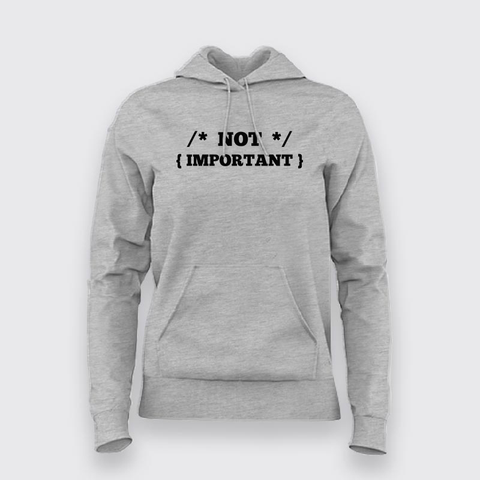 NOT IMPORTANT Hoodies For Women