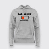 Dad Jokes Still Loading - Humor Tee