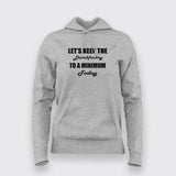 Minimum Dumbfuckery Today - Funny Quote T-Shirt