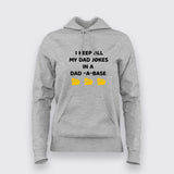 I Keep All My  Dad Jokes In a Dad-A-Base Funny T-Shirt For Women