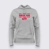 Tum Karo Toh Sadda Haq Hum Kare Toh Wtf T-shirt For Women