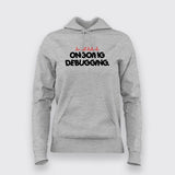 Do Not Disturb On Going Debugging Hoodies For Women Online India