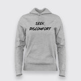 Seek Discomfort Hoodie For Women India