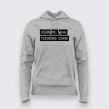 User Name and Password funny Hoodies For Women