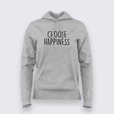 Choose happiness Hoodies For Women