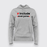 Include Everyone Funny Hoodies  For Women Online India 