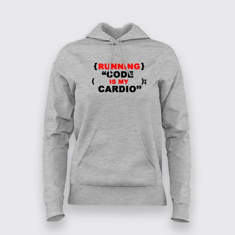 Running Code Is My Cardio Hoodie For Women Online
