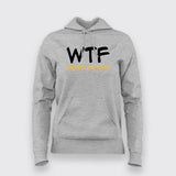 WTF Where's  My Food Hoodies For Women