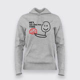 Hey You Dropped This - Catchy Phrase Hoodie