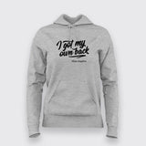 Buy This I got my own back, Maya Angelou Motivational Hoodie for Women