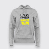 Winners Train Losers Complain Hoodies For Men India