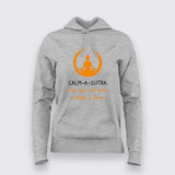 Calm-a-Sutra, The art of not giving a Fuck Funny Hoodie For Women