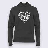 We Love because He first loved us Christian Hoodies For Women