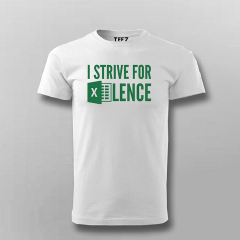 Strive For Excellence | Motivational Quote Tee