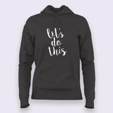 Let's Do This Motivational Hoodies For Women