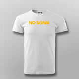 No Signal T-Shirt For Men