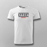 Effort 365 24/7 Motivational Work Hard T-shirt from Teez