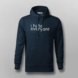 I Hate Everyone Hoodies For Men India