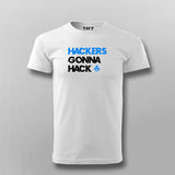 Hackers Gonna Hack Cybersecurity Tee