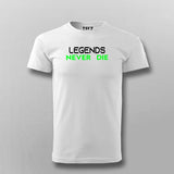 Legends Never Die T-Shirt For Men