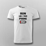 Run Like Your Phone's at 1% Fitness Tee