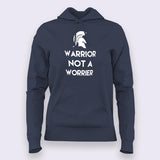 Warrior Not a Worrier Hoodies For Women