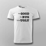 Buy this The Good, The BUG, and the Ugly Funny Programmer Testing Tshirts from Teez.