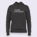 I Hate Everyone Hoodies For Women India