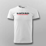Drama Free Zone – Say It Loud T-Shirt