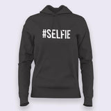 #Selfie Hoodies For Women