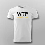 WTF Where's  My Food T-Shirt For Men