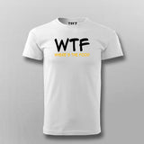 WTF Where's  My Food T-Shirt For Men