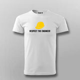 Respect The Engineer T-Shirt For Men