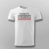 Last Words Humor: "Well Shit" Men's T-Shirt