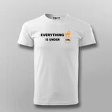 Everything is Under Control funny Cat t-shirt For Men