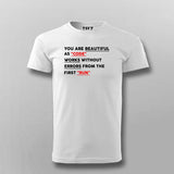 You Are Beautiful As Code Works Without Errors From The First Run T-shirt For Men
