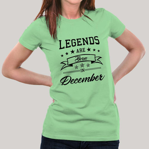 Legends are born in December Women's T-shirt
