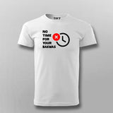 No Time For Your Bakwas Meme T-shirt For Men