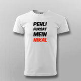 Pehli Fursat Mein Nikal T-shirt For Men