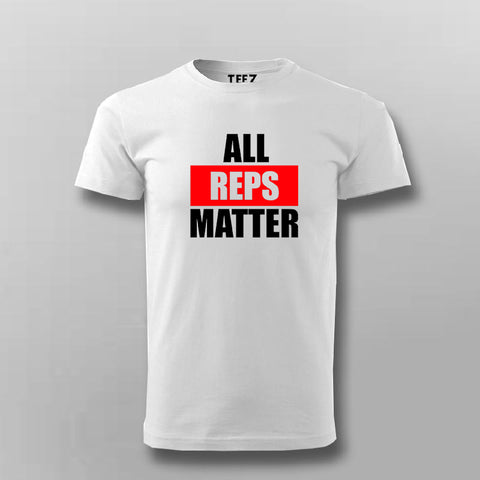 All Reps Matter Funny Gym Workout T-Shirt For Men Online India