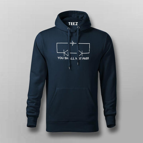 You Shall Not Pass! Circuit Funny Science Hoodies For Men India