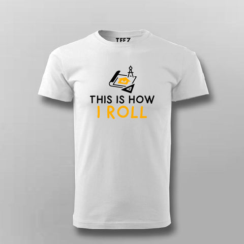 This Is How I Roll Blueprint T-Shirt For Men Online