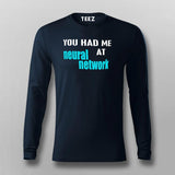 You Had Me At Neural Network T-Shirt For Men