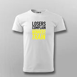 Winners Train Losers Complain T-shirt For Men India