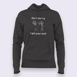 Don't Worry I Got Your Back Hoodies For Women