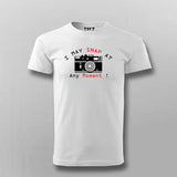 I May Snap At Any Moment T-Shirt For Men India
