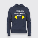 Conquer Your Inner Bitch Hoodies For Women Online India