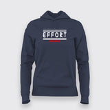 Effort 365 24/7 Motivational Work Hard Hoodie from Teez